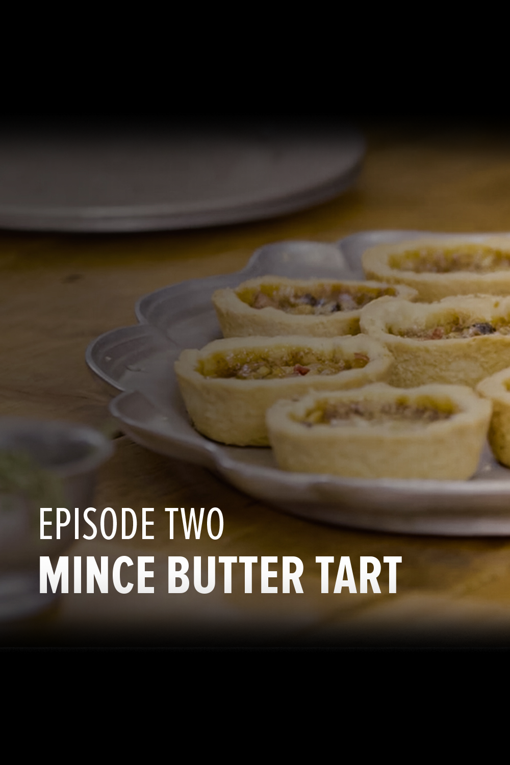 Episode Two: Mince Butter Tart