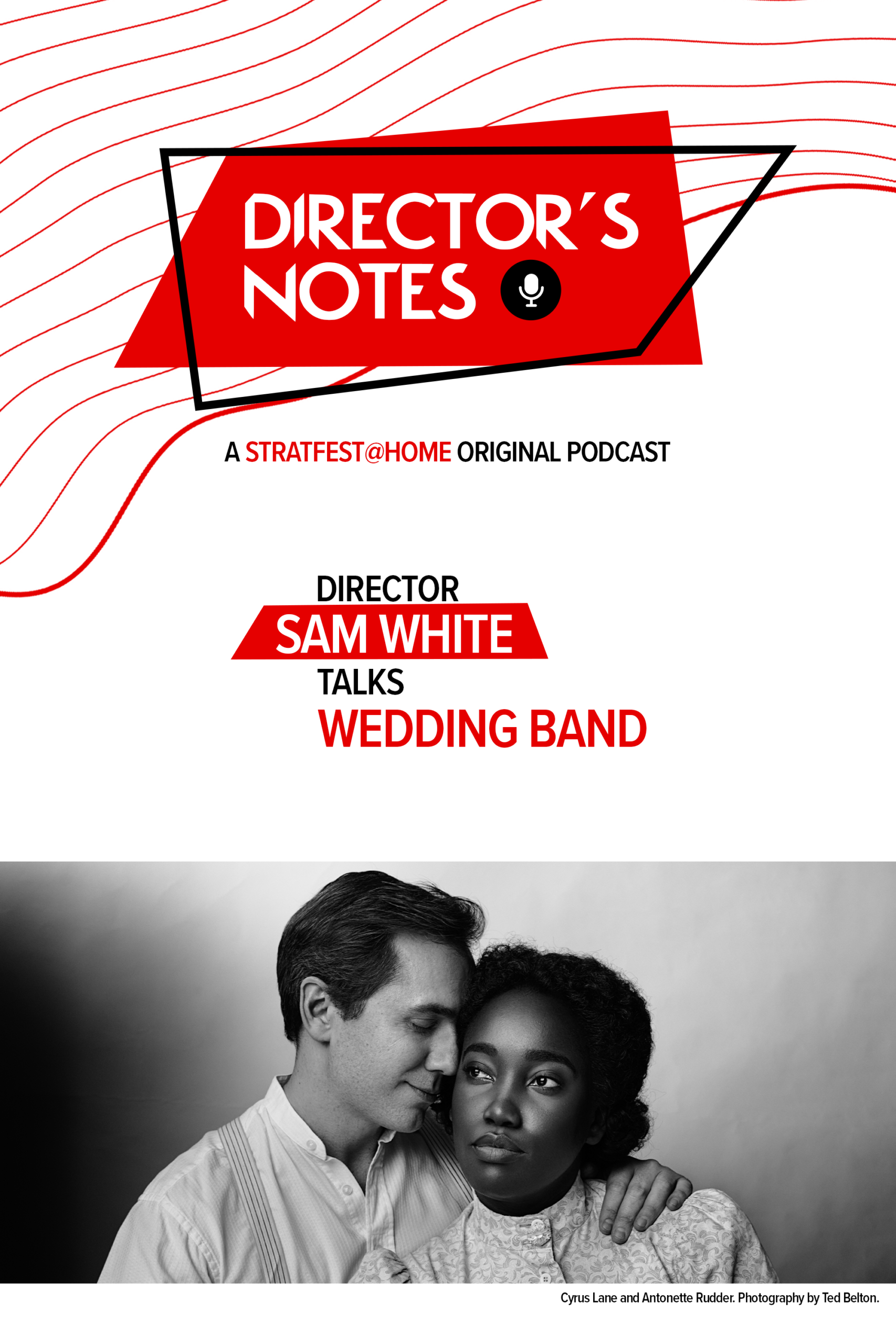 Post-Show | Sam White reflects on Wedding Band | Director's Notes Podcast