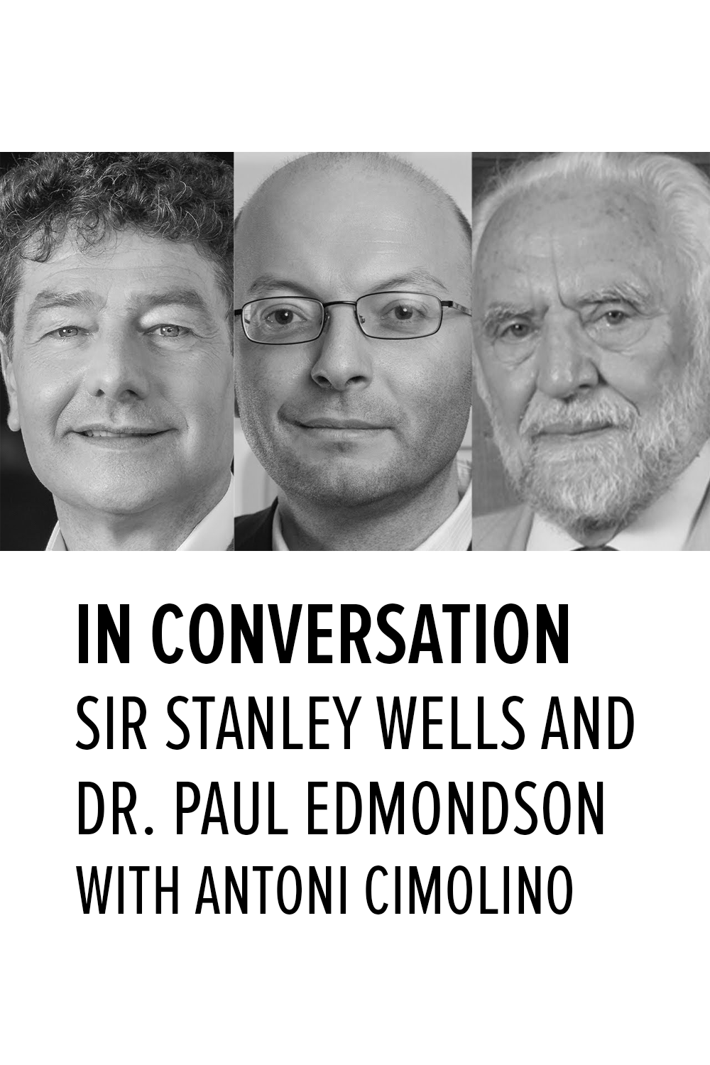 In Conversation with Sir Stanley Wells and Dr. Paul Edmondson