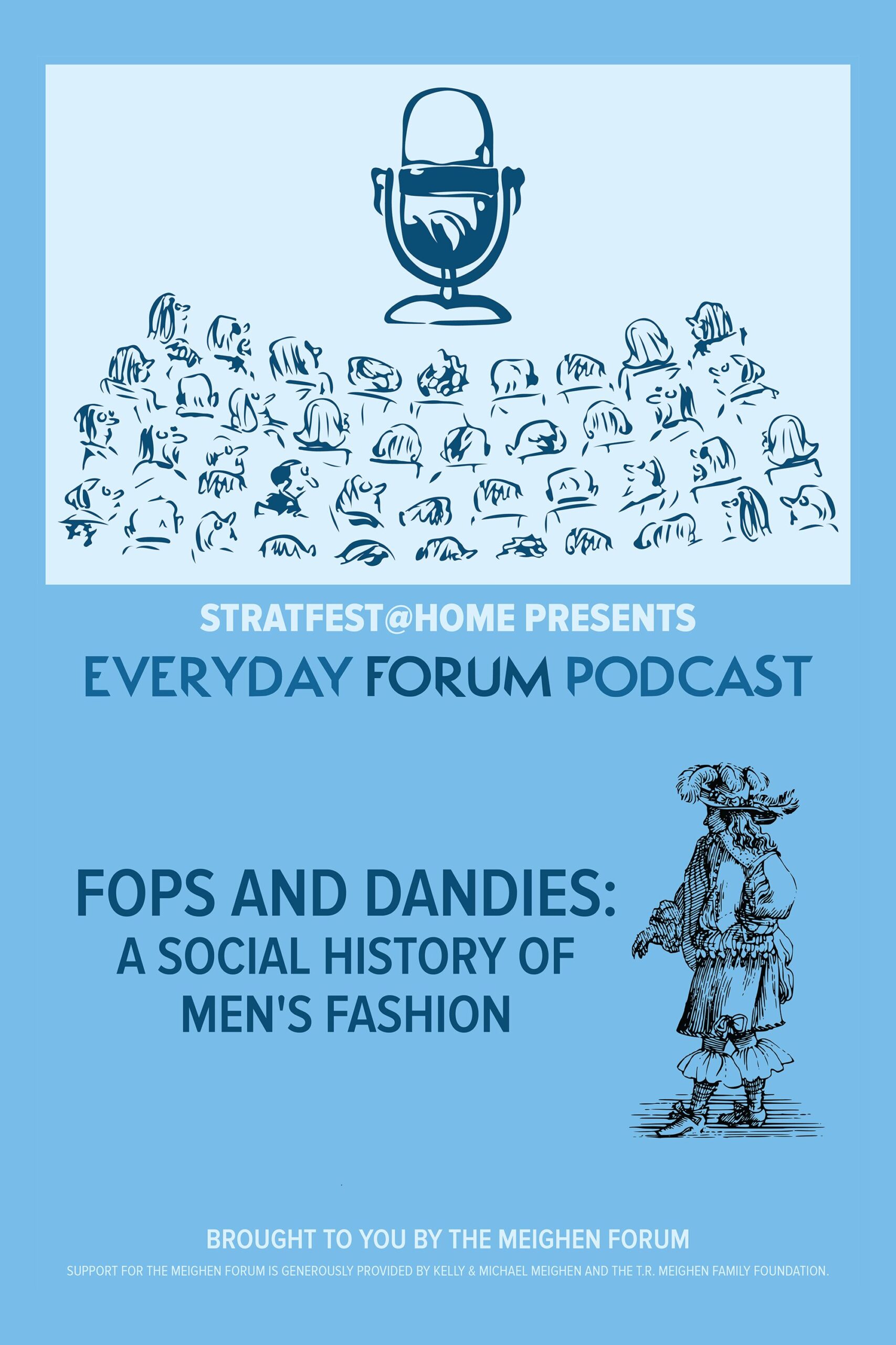 E13: Fops and Dandies: A Social History of Men's Fashion | Everyday Forum Podcast