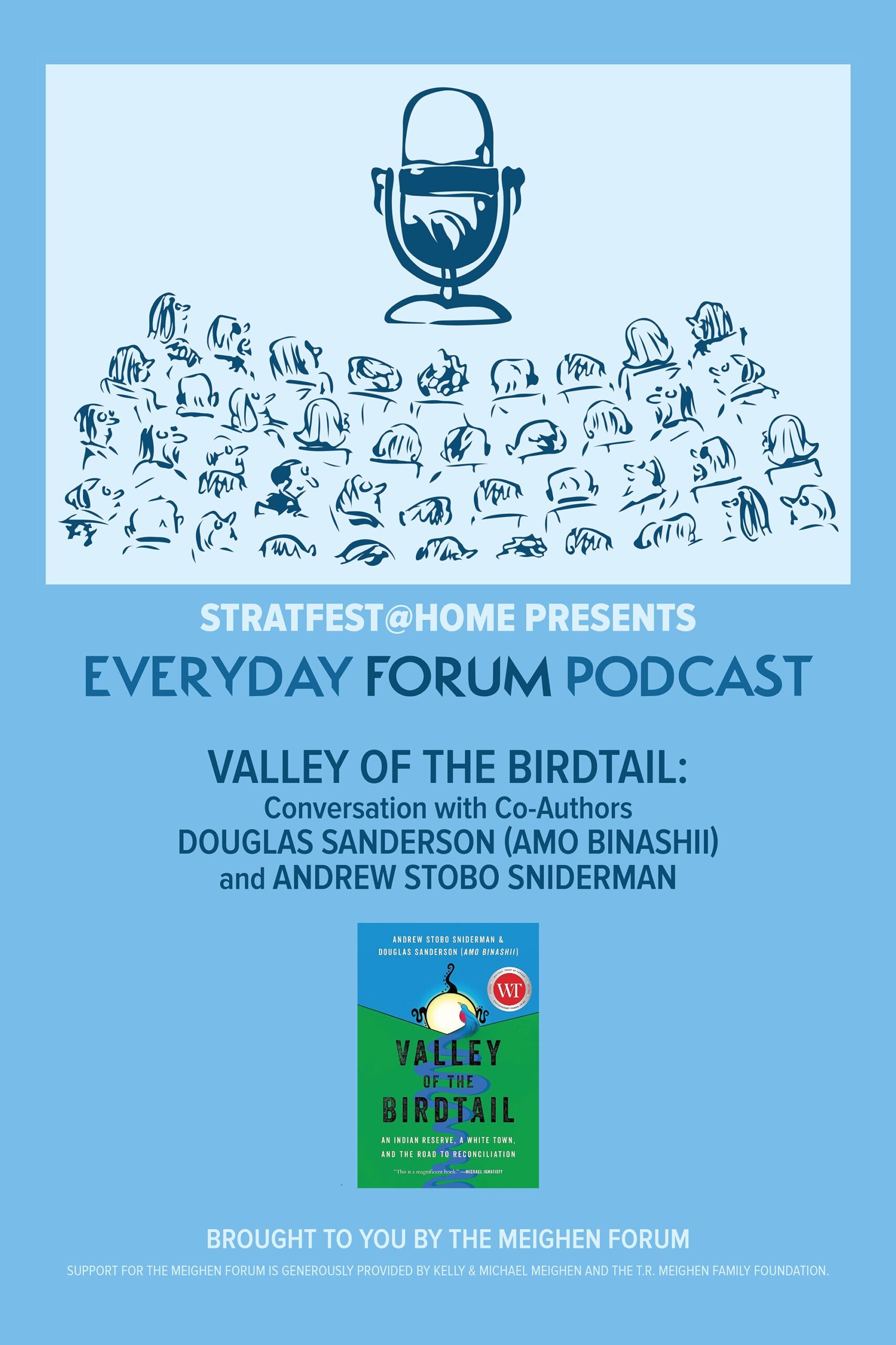 E18: Valley of the Birdtail: Conversation with Co-Authors Douglas Sanderson (Amo Binashii) and Andrew Stobo Sniderman | Everyday Forum Podcast