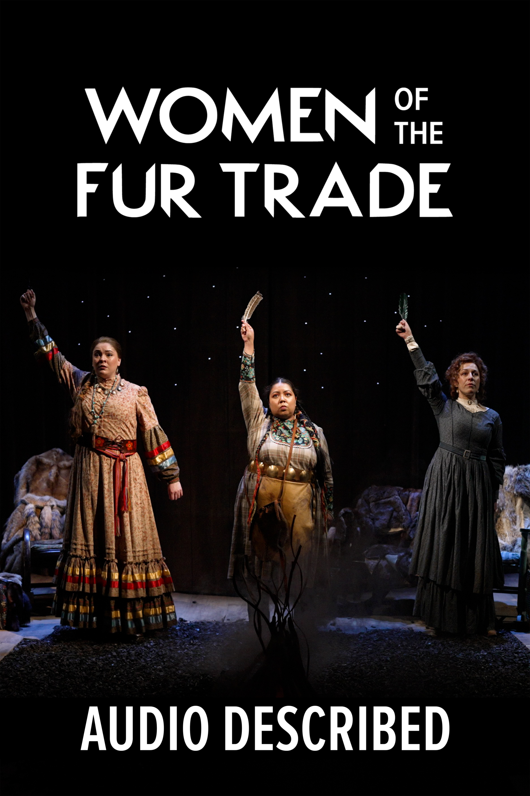 Women Of The Fur Trade (Audio Described)
