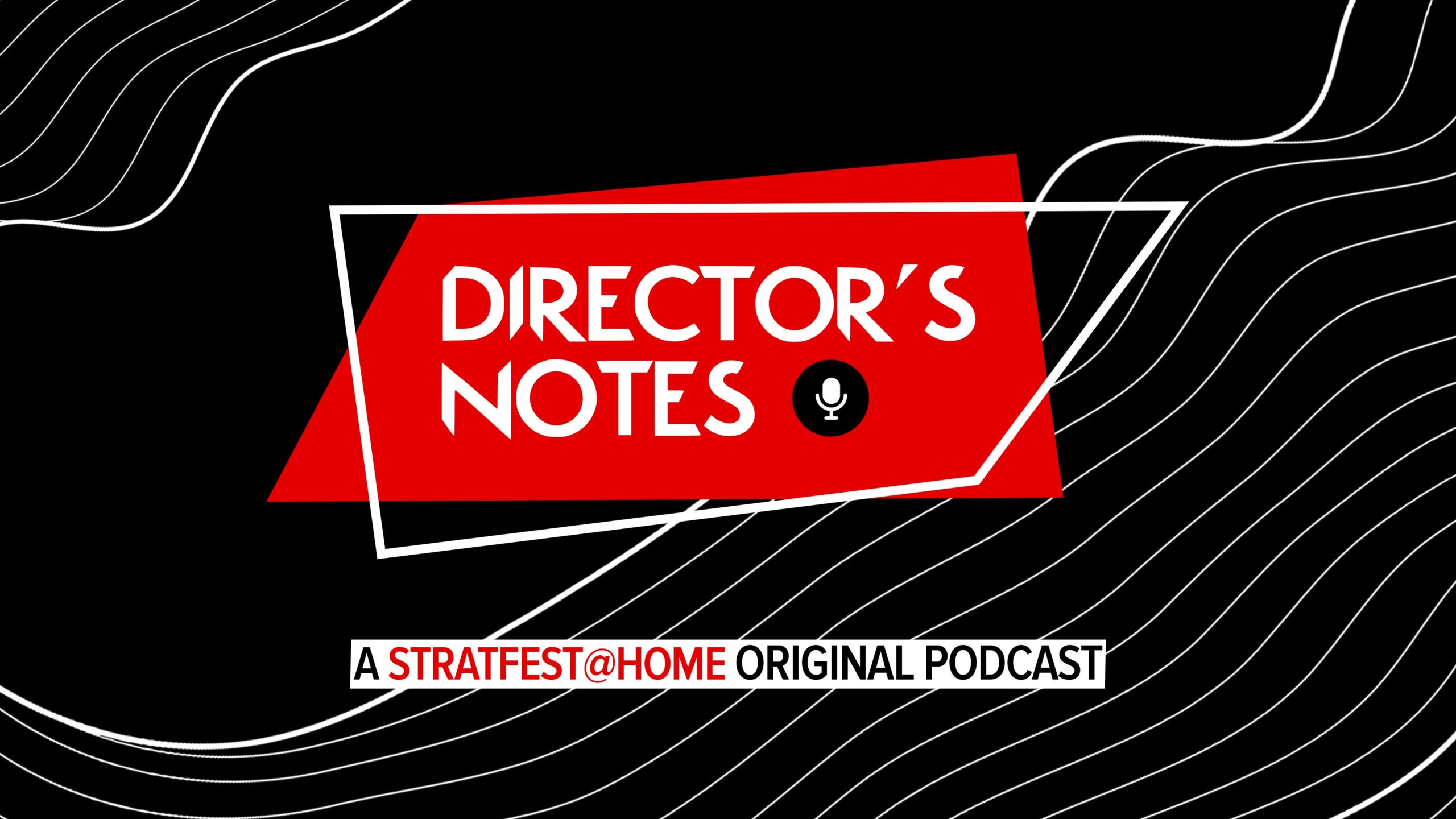 Director's Notes Podcast