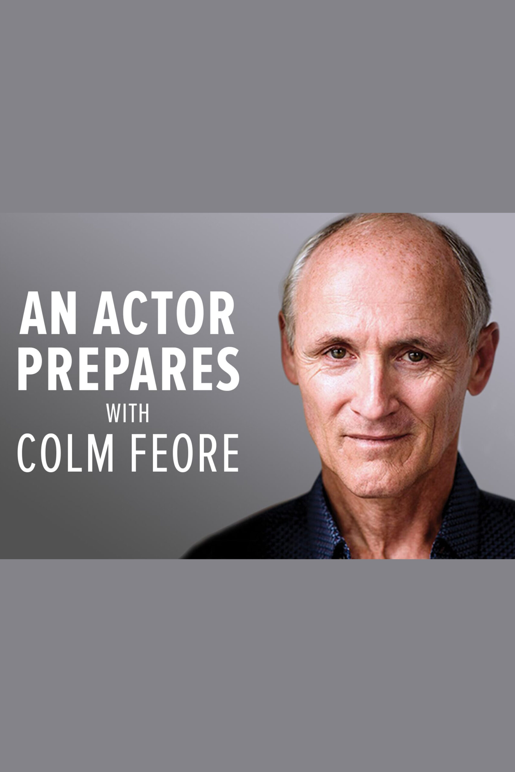 An Actor Prepares: Colm Feore on King Lear